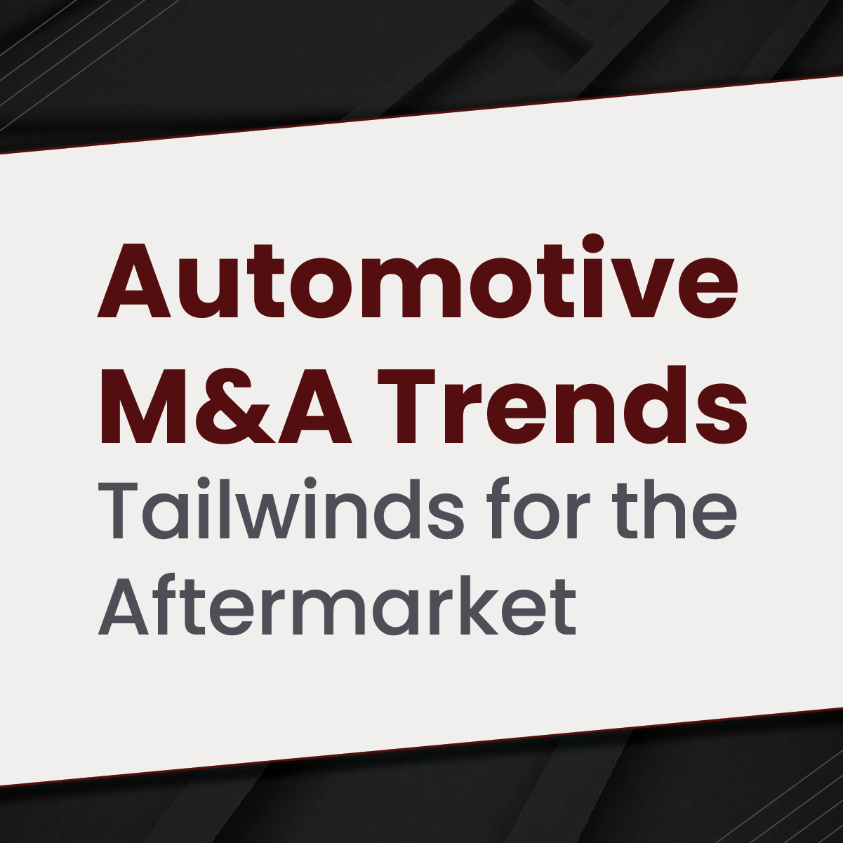 8708Automotive Companies Face Pressures, but the Aftermarket is Primed for Growth