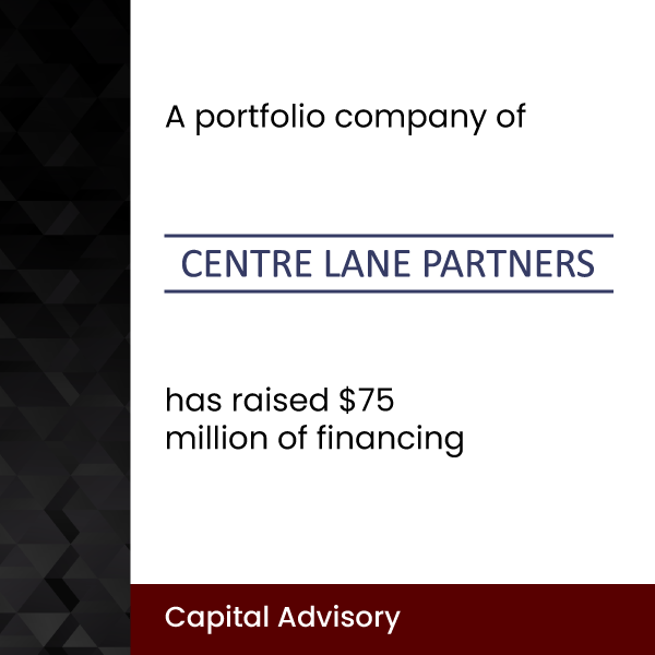 8851Portage Point Partners serves as Exclusive Placement Agent to a Centre Lane Partners Portfolio Company